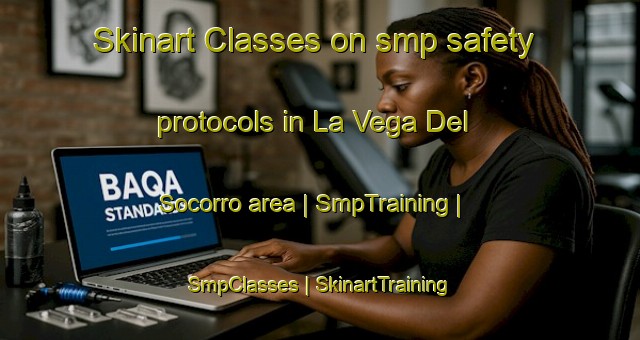 Skinart Classes on smp safety protocols in La Vega Del Socorro area | SmpTraining | SmpClasses | SkinartTraining-Mexico